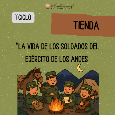 Secuencia: La vida de los soldados del Ejército de los Andes (1° ciclo) (pdf)