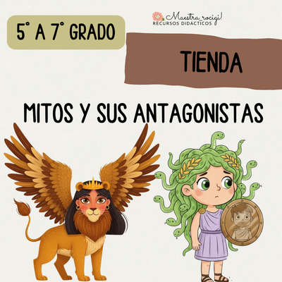 Mitos y sus antagonistas (5° a 7° grado) (pdf)