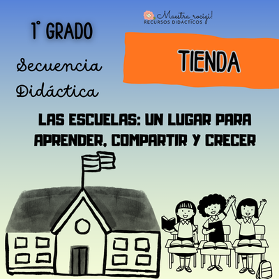 Secuencia "Las escuelas: un lugar para aprender, compartir y crecer" 1° grado (pdf)