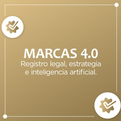 Marcas 4.0: Registro Legal, Estrategia e Inteligencia Artificial