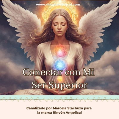 MEDITACIÓN DE CONEXIÓN CON TU SER SUPERIOR