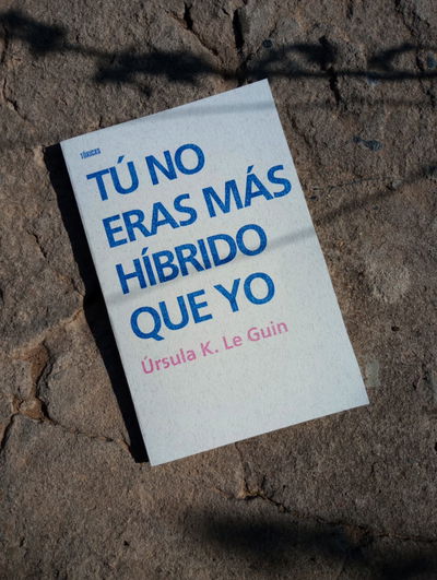 Tú no eras más híbrido que yo