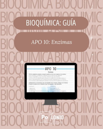 Bioquimica: Guia APO 10 "Enzimas"