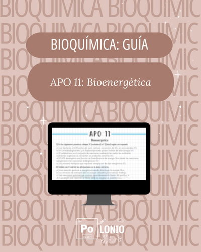 Bioquimica: Guia APO 11 "Bioenergetica"