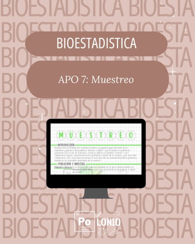 Bioestadística: APO "Muestreo"