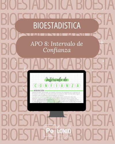 Bioestadística: APO  "Intervalo de confianza"