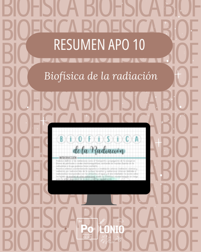 Biofísica: Resumen APO 10