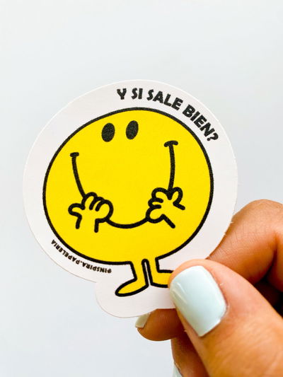 Y si sale bien - sticker