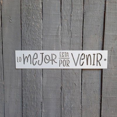 Stencil PI - AA13 5x25cm - Lo mejor esta por venir