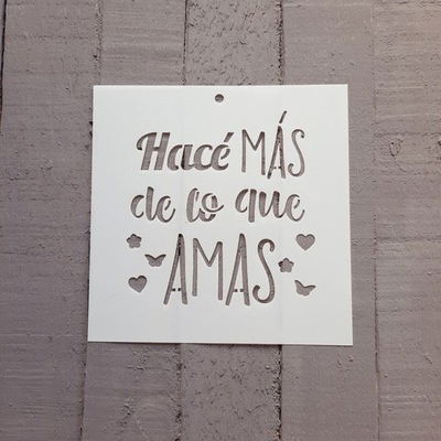 Stencil PI - DA16 15x15cm - Hace mas de lo que amas