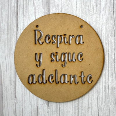 Cartel - "Respira y sigue adelante" - 20cm