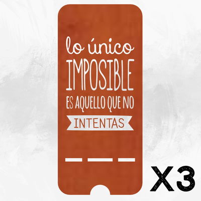 PORTA CELULAR "LO UNICO IMPOSIBLE, ES AQUELLO..."