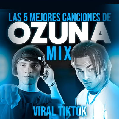 Ozuna MIX - Tracks Exclusivos