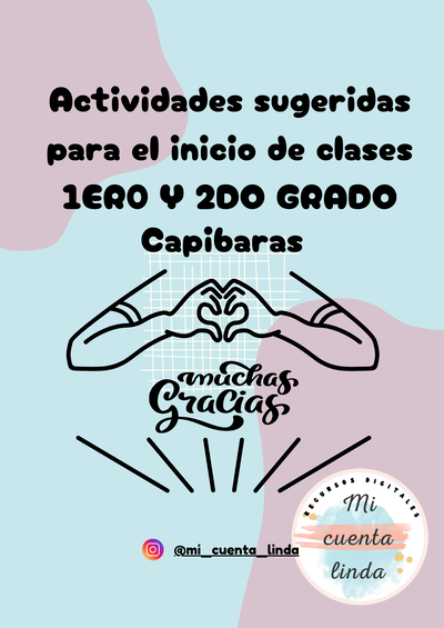 Secuencia primeros días 1ero y 2do grado. Capibara
