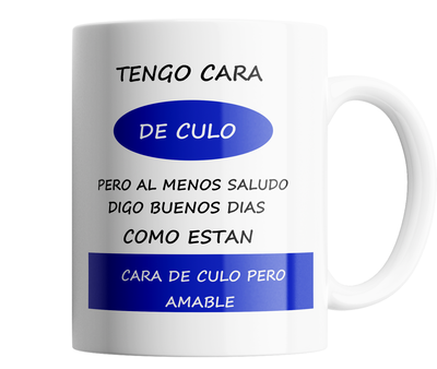 taza de cerámica - cara de culo pero amable