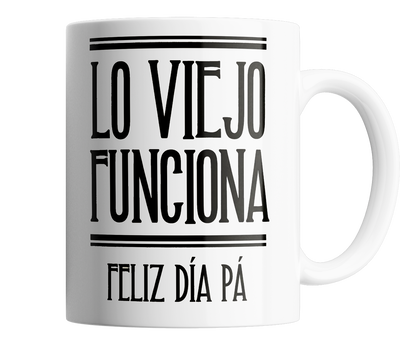 Lo viejo funciona - feliz dia papa 