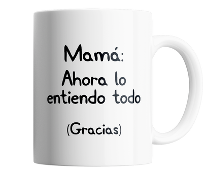 Día de la Madre – mama ahora lo entiendo todo