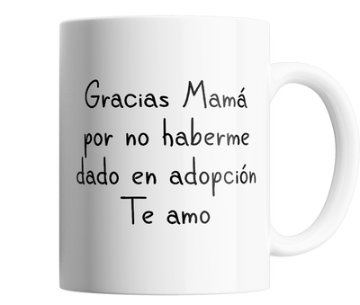 Día de la Madre – gracias mama por no haberme dado en adopcion