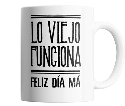 Día de la Madre –  lo viejo funciona mama 