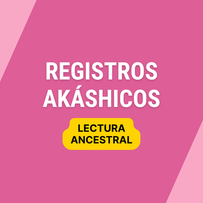 Lectura de Registros Akáshicos (Ancestral)
