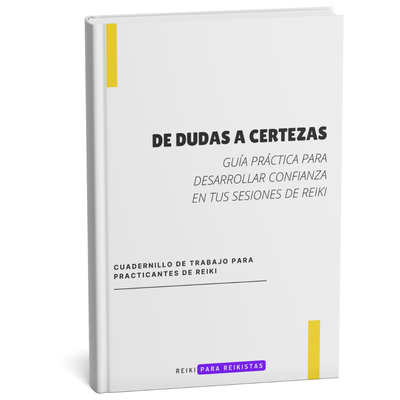 GUÍA PRÁCTICA PARA DESARROLLAR CONFIANZA EN TUS SESIONES DE REIKI