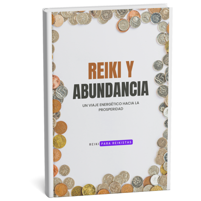 Cuadernillo de Trabajo para reikistas: Reiki y Abundancia