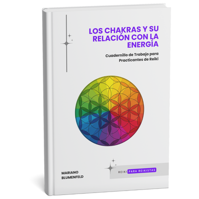 Cuadernillo de Trabajo para reikistas: Chakras en acción