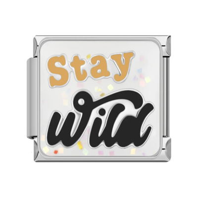 #466 Stay Wild  