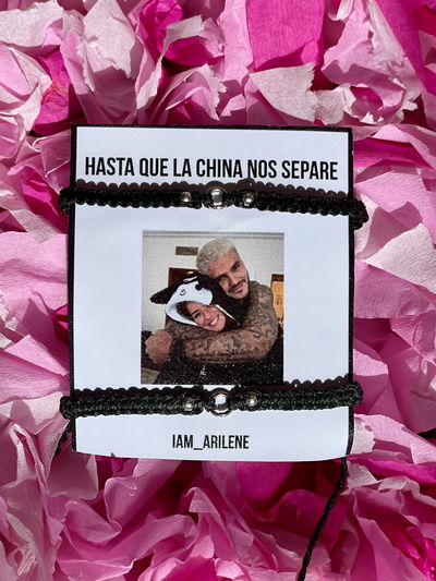 Pulseras Hasta que la china nos separe 