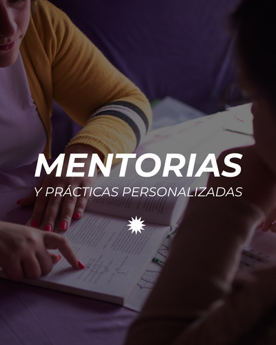 MENTORIAS Y PRACTICAS PERSONALIZADAS