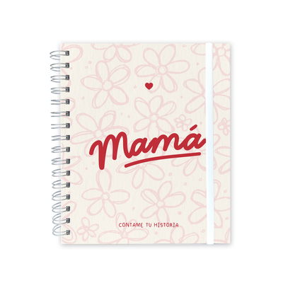 Diario Mamá contame tu historia "Flores"