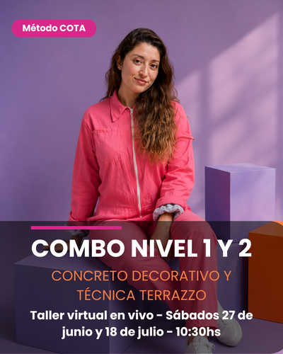 Taller virtual : Método COTA · Combo Nivel 1 + Nivel 2 · Concreto Decorativo y Terrazzo