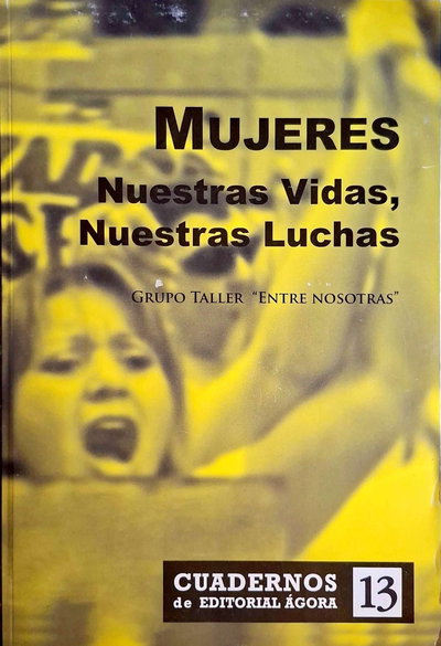 Mujeres - Nuestras Vidas, Nuestras Luchas