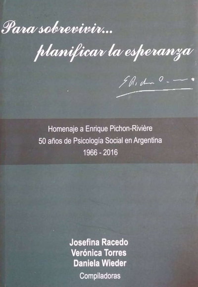 Homenaje a Pichon Riviere - 50 años de Psicología Social
