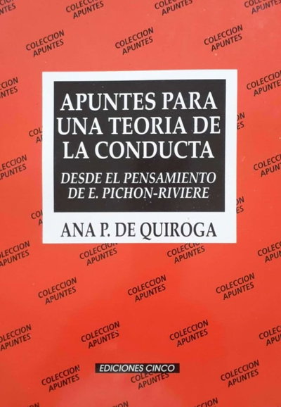 Apuntes para una Teoría de la Conducta - Ana P .de Quiroga