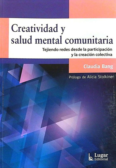 Creatividad y salud mental comunitaria - Autora Claudia Bang
