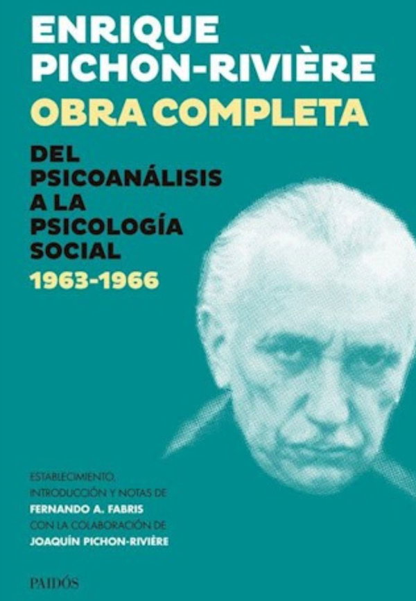 Obra completa, del Psicoanálisis a la Psicología Social 1963-1966 - Tomo IV