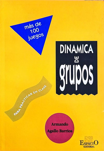 Dinámica de Grupos - Más de 100 Juegos