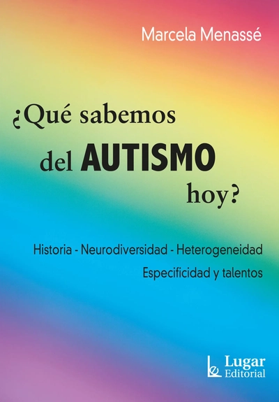 ¿ Qué sabemos del AUTISMO hoy ?