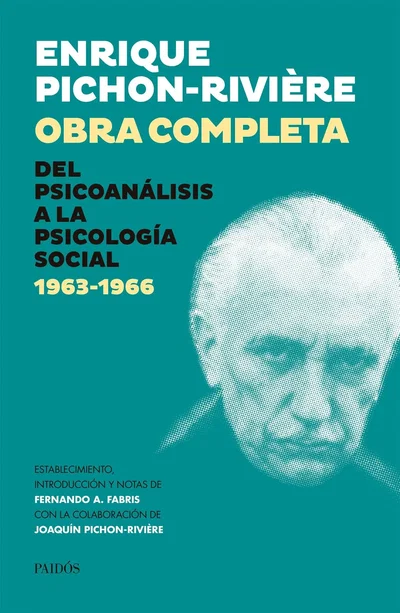 Obra completa, del Psicoanálisis a la Psicología Social 1963-1966 - Tomo IV
