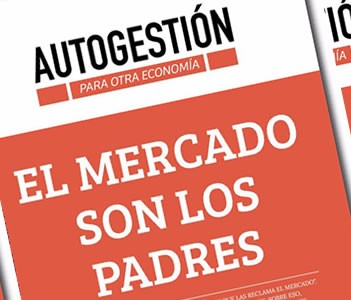 Autogestión - El Mercado son los Padres 
