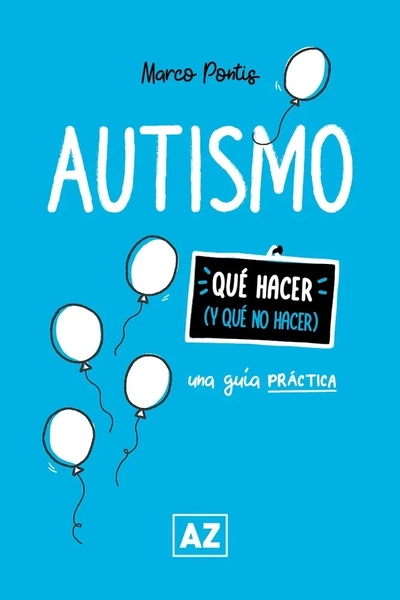 Autismo Qué Hacer ( y qué no hacer )