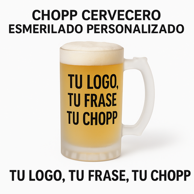 Chopp Cervecero Esmerilado