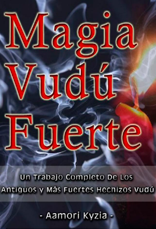 Magia Vudu Fuerte - Aamori Kyzia