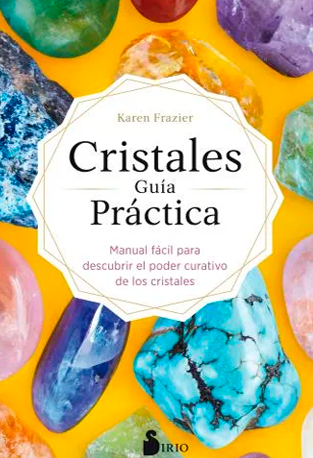 Cristales - Guía Práctica - Karen Frazier