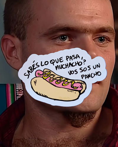 Sticker "Vos sos un pancho"