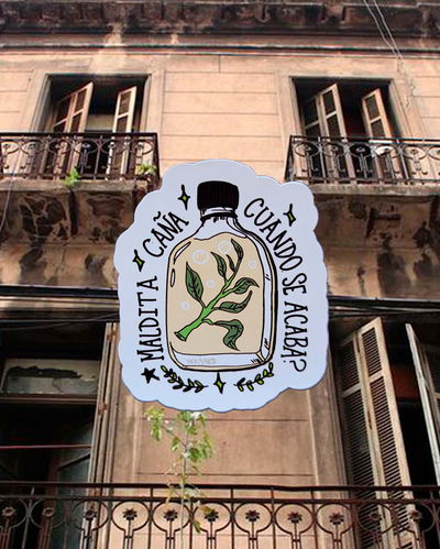 Sticker "Maldita caña"