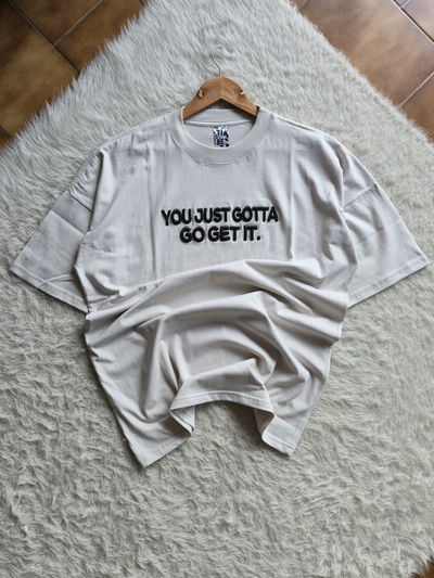 Remera You just Gotta