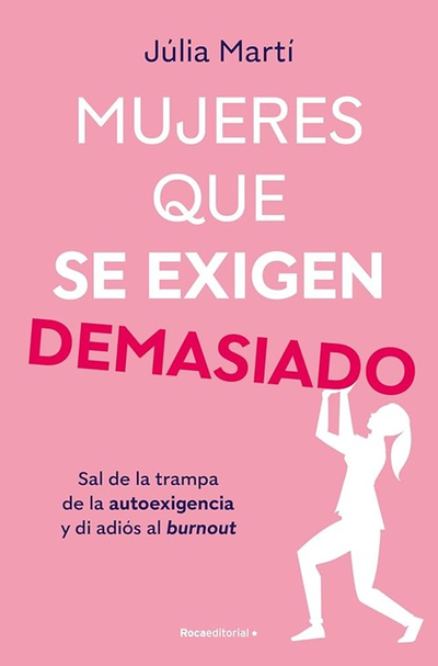 Mujeres Que Se Exigen Demasiado-Libro