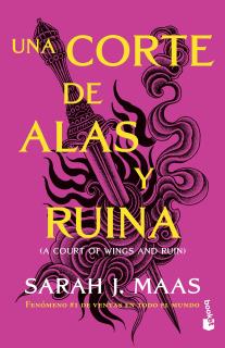 Una corte de alas y ruina - Sarah J. Maas